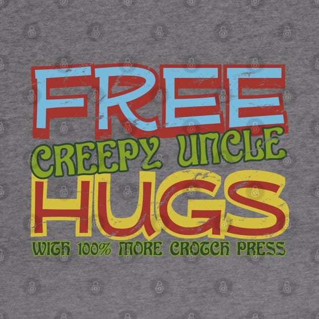 Free creepy uncle hugs by synaptyx